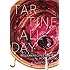 Tartine All Day: Modern Recipes for the Home Cook