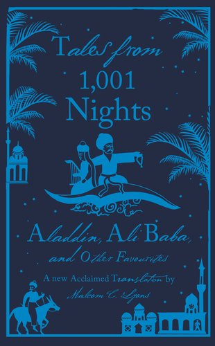 TALES FROM 1,001 NIGHTS: ALADDIN, ALI BABA AND OTHER FAVOURITES