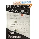 Playing at the World