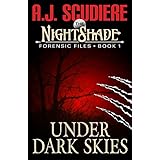 The NightShade Forensic Files: Under Dark Skies (Book 1)
