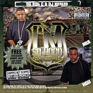 OG Ron C and DJ Khaled - I'm So Hood - Amazon.com Music