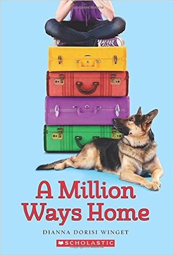 A Million Ways Home Winget Dianna Dorisi 9780545667081 Amazon Com Books