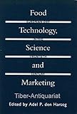 Image de Food Technology, Science and Marketing: European Diet in the Twentieth Century - Third Symposium of the International Commission for Research into Eur