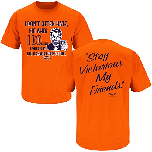 Auburn Tigers Fans. Stay Victorious. I Don't Often Hate Orange T-Shirt (S-5X)