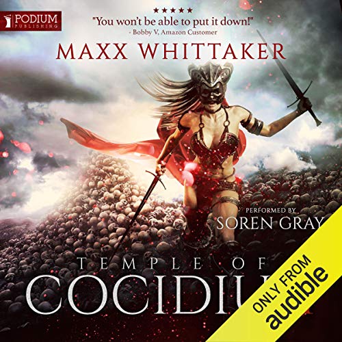 Temple of Cocidius: The Complete First Adventure by Maxx Whittaker