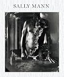 Sally Mann: Proud Flesh by
