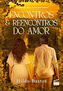 Livro Encontros e Reencontros do Amor