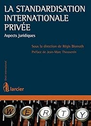 La  standardisation internationale privée