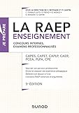 La RAEP enseignement : Concours internes, examens professionnels. CAPES, CAPET, CAPLP, CAER, PCEA, P by