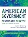 American Government: Power and Purpose (Thirteenth Core Edition (without policy chapters))