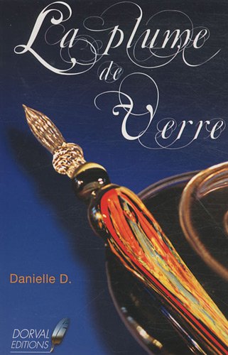 La Plume De Verre Symbolique De L Ecrivain Amazon Com Books