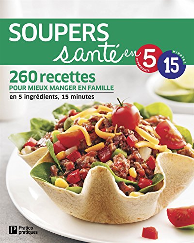 Ebook Soupers santé en 5 ingrédients, 15 minutes [Z.I.P]