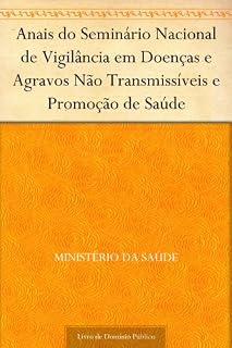 Livro Anais do Seminário Nacional de Vigilância em Doenças e Agravos Não Transmissíveis e Promoção de Saúde