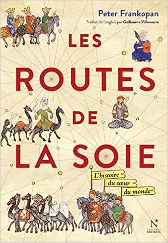 Amazon Fr Les Routes De La Soie Peter Frankopan Guillaume Villeneuve Livres Amazon Fr Les Routes De La Soie Peter Frankopan Guillaume Villeneuve Livres