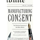 Manufacturing Consent: The Political Economy of the Mass Media