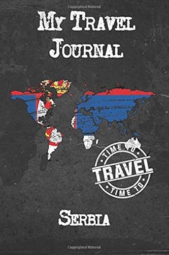 Download My Travel Journal Serbia: 6x9 Travel Notebook or Diary with prompts, Checklists and Bucketlists perfect gift for your Trip to Serbia for every Traveler PDF