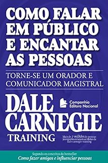 Livro Como falar em público e encantar pessoas (Coleção Dale Carnegie)