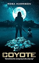 Coyote: Sometimes the wrong way is the only way Coyote: Sometimes the wrong way is the only way