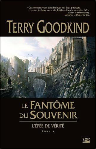 Amazon Fr L Epee De Verite Tome 10 Le Fantome Du Souvenir Goodkind Terry Livres Amazon Fr L Epee De Verite Tome 10 Le Fantome Du Souvenir Goodkind Terry Livres