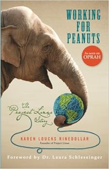 Working For Peanuts The Project Linus Story Karen Loucks