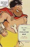 Evolution Man: Or, How I Ate My Father