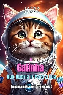 Livro A Gatinha Que Queria Ir Para a Lua