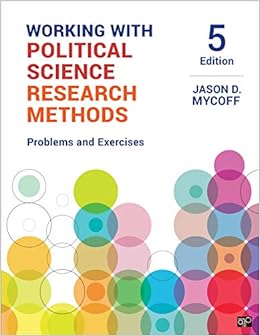 Working With Political Science Research Methods Problems And Exercises 9781544331447 Mycoff Jason D Books Working With Political Science Research Methods Problems And Exercises 9781544331447 Mycoff Jason D Books