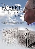 The Robert Hicks Story