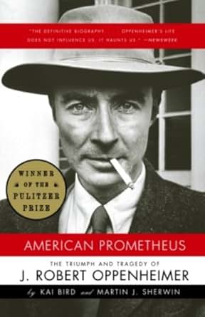 American Prometheus The Triumph And Tragedy Of J Robert - 