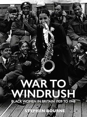 Amazoncom War To Windrush Black Women In Britain 1939 To - 