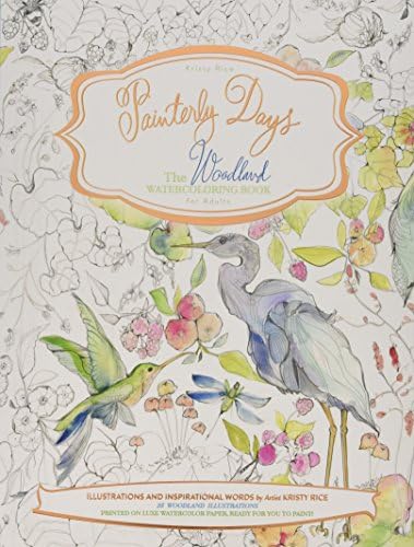 Painterly Days Woodland: The Woodland Watercoloring Book for Adults: 2 (Painterly Days, 2)