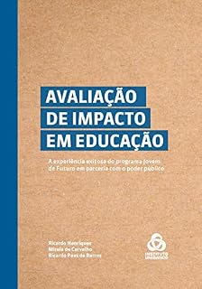 Livro Avaliação de impacto em educação: A experiencia exitosa do programa Jovem de Futuro em parceria com o poder público