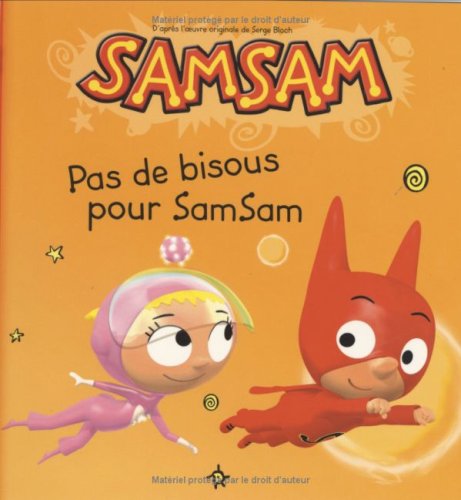Samsam Albums Tome 08 Pas De Bisous Pour Samsam Samsam Albums 8 Scotto Di Vettimo Thomas Kermel Tanguy De Prieur Carole Bloch Serge Amazon Com Books Samsam Albums Tome 08 Pas De Bisous Pour Samsam Samsam Albums 8 Scotto Di Vettimo Thomas Kermel Tanguy De Prieur Carole Bloch Serge Amazon Com Books