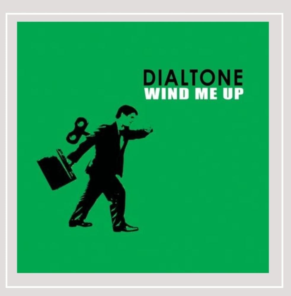 Wind Me Up by Dialtone Amazon.co.uk Music
