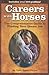 Careers With Horses: The Comprehensive Guide to Finding Your Dream Job by Vicki Hogue-Davies