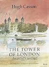 The Tower of London an Artists Portrait (Travel)