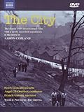The City: The Classic 1939 Documentary with a newly recorded soundtrack of the score by Aaron Copland