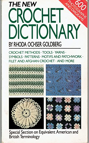 New Crochet Dictionary by Rhoda Ochser Goldberg