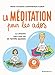 La méditation pour les ados (1CD audio MP3) by 