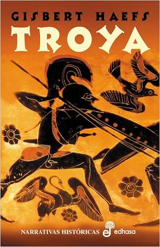Troya Narrativas Historicas Spanish Edition Haefs Gisbert Fortea Carlos 9788435006255 Amazon Com Books