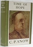TIME OF HOPE. by C.P. Snow