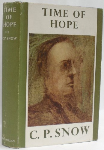 TIME OF HOPE. by C.P. Snow (Hardcover)