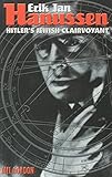 Erik Jan Hanussen: Hitler's Jewish Clairvoyant