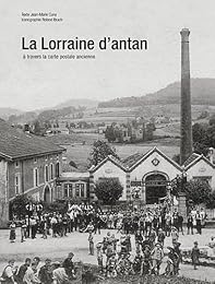 La  Lorraine d'antan