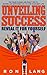 Unveiling Success: Reveal It For Yourself: Ten True Stories And Eight Tips To Inspire And Empower Yo by Ron Lang