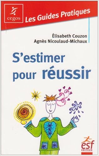 Amazon Fr S Estimer Pour Reussir Couzon Elisabeth Nicoulaud Michaux Agnes Livres