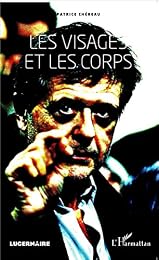 Les  visages et les corps