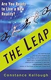 The Leap: Are You Ready to Live a New Reality? by 