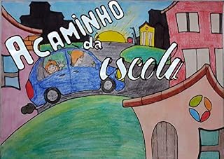 Livro A caminho da escola: literatura infantil