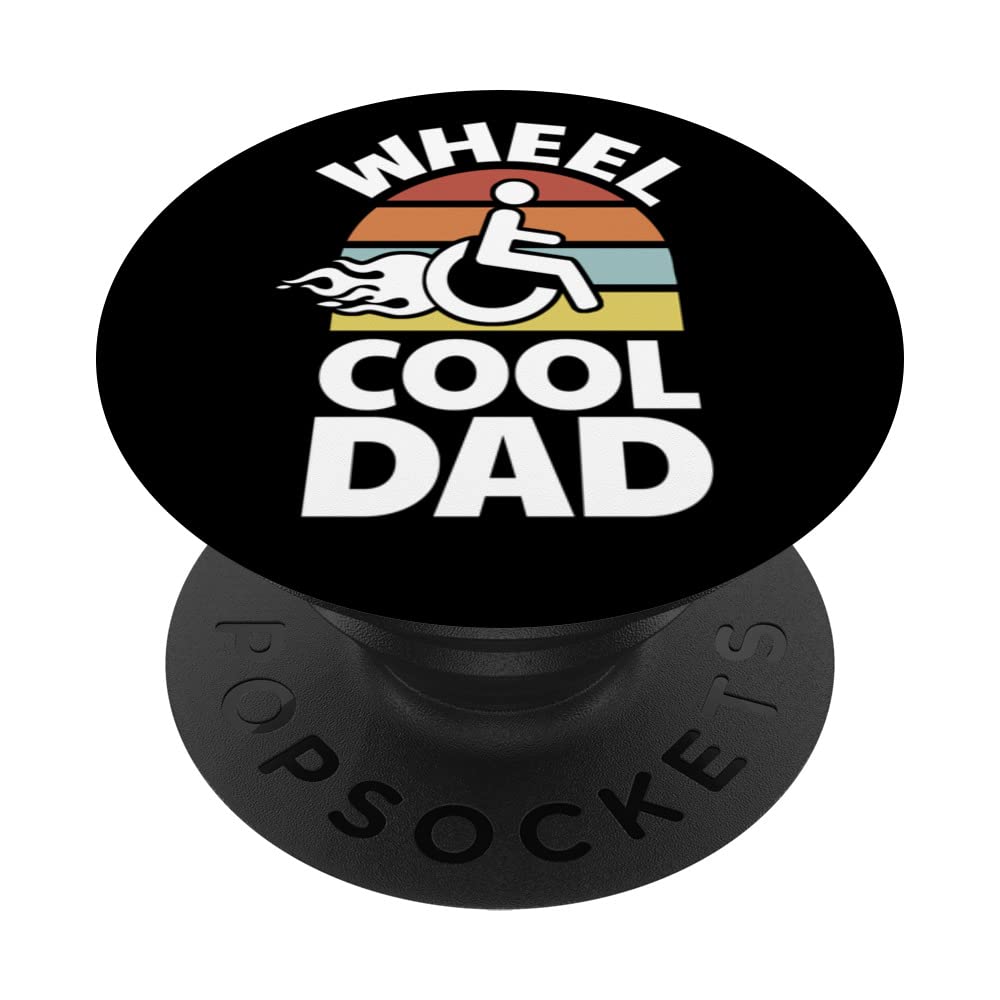 Father Wheelchair Disability - Wheel Cool Dad - Paraplegic PopSockets Swappable PopGrip